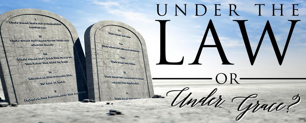 Under grace not law