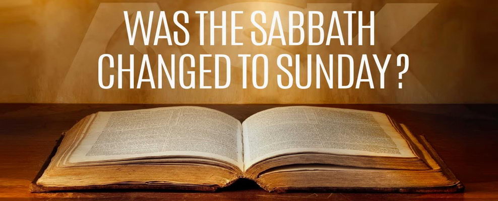 Was the Sabbath changed to Sunday?